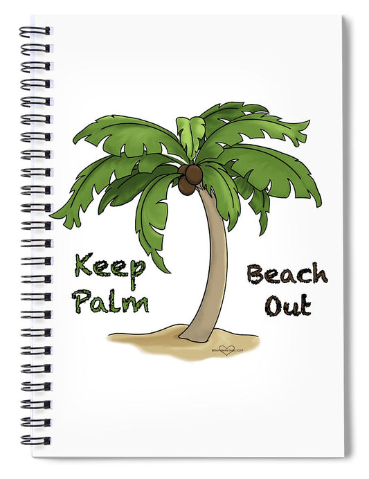Keep Palm Beach Out - Spiral Notebook