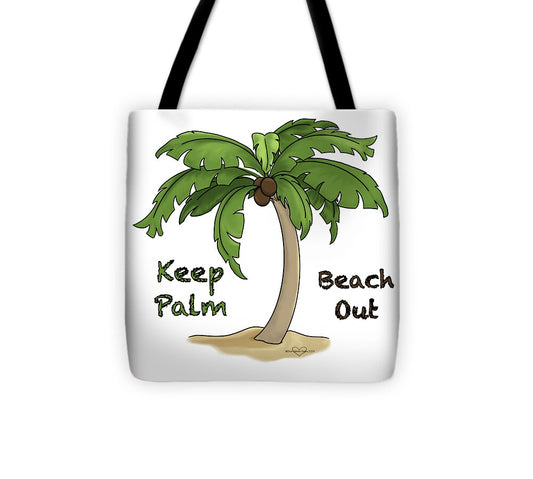 Keep Palm Beach Out - Tote Bag