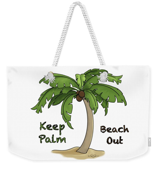Keep Palm Beach Out - Weekender Tote Bag