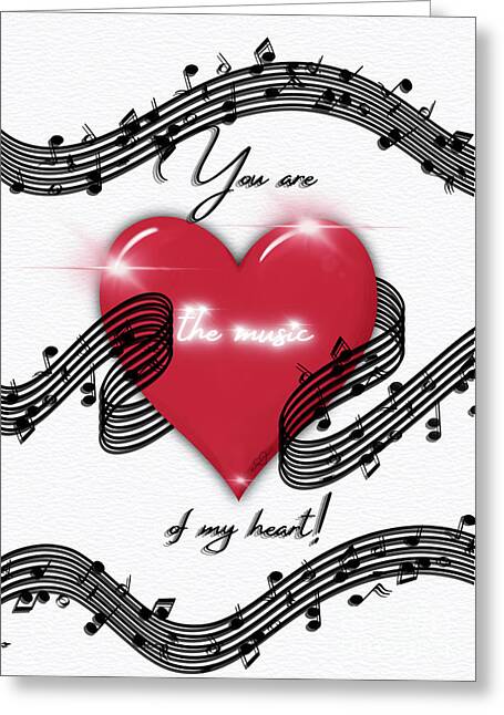 The Music of My Heart - Greeting Card