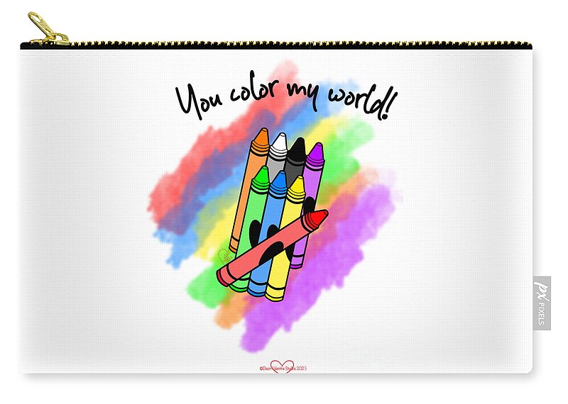 You Color My World - Zip Pouch