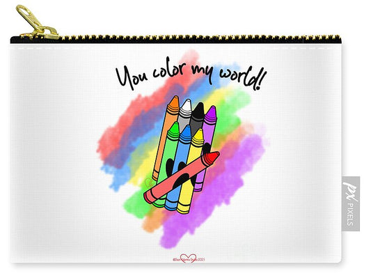 You Color My World - Zip Pouch