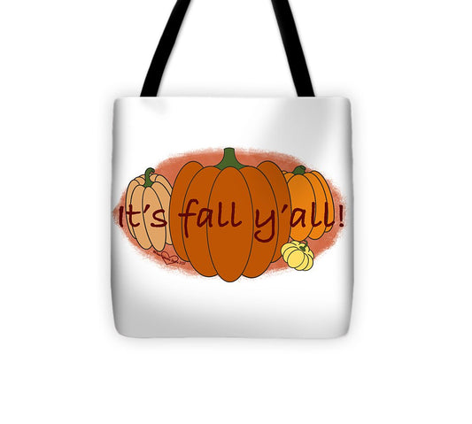 It's Fall Y'all - Tote Bag