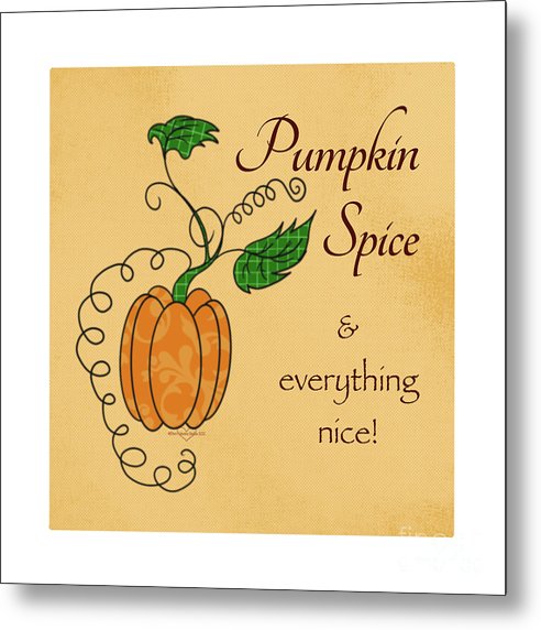 Pumpkin Spice - Metal Print