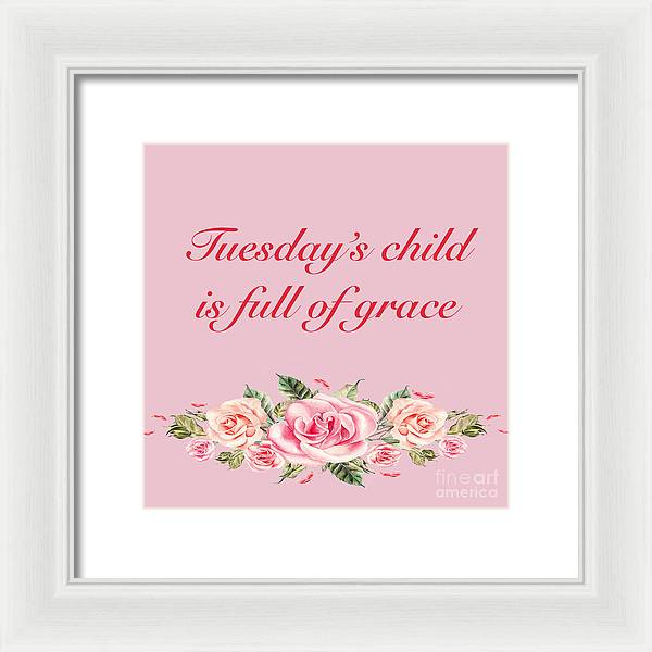 Tuesday's Child #2 - Framed Print