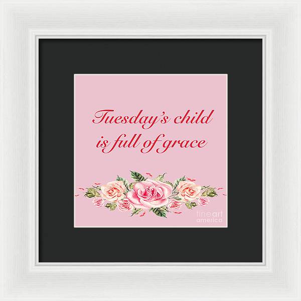 Tuesday's Child #2 - Framed Print