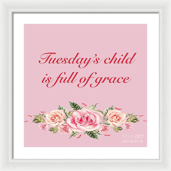 Tuesday's Child #2 - Framed Print