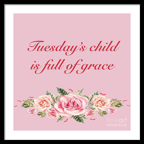 Tuesday's Child #2 - Framed Print