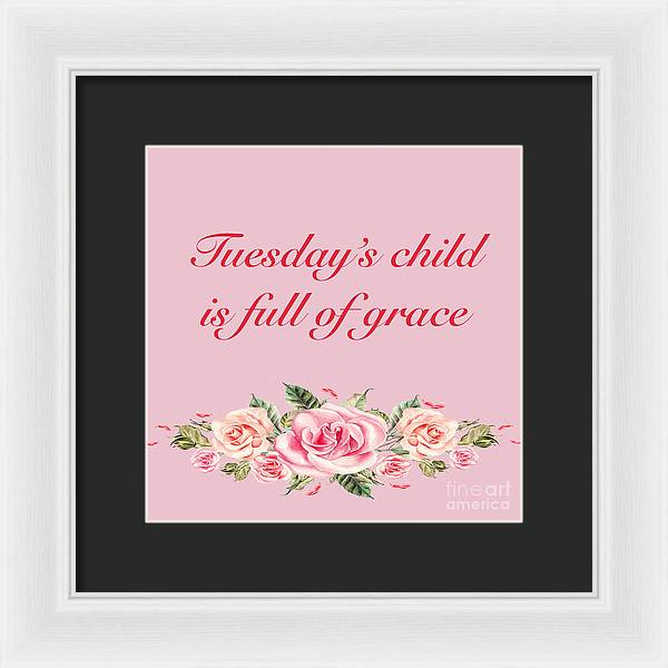 Tuesday's Child #2 - Framed Print