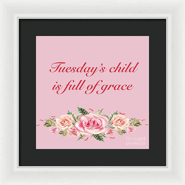 Tuesday's Child #2 - Framed Print