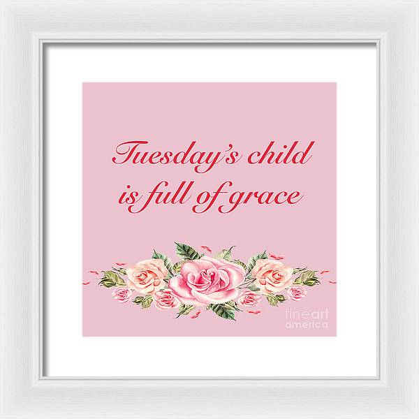 Tuesday's Child #2 - Framed Print