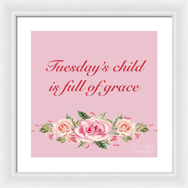 Tuesday's Child #2 - Framed Print