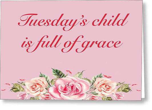 Tuesday's Child #2 - Greeting Card