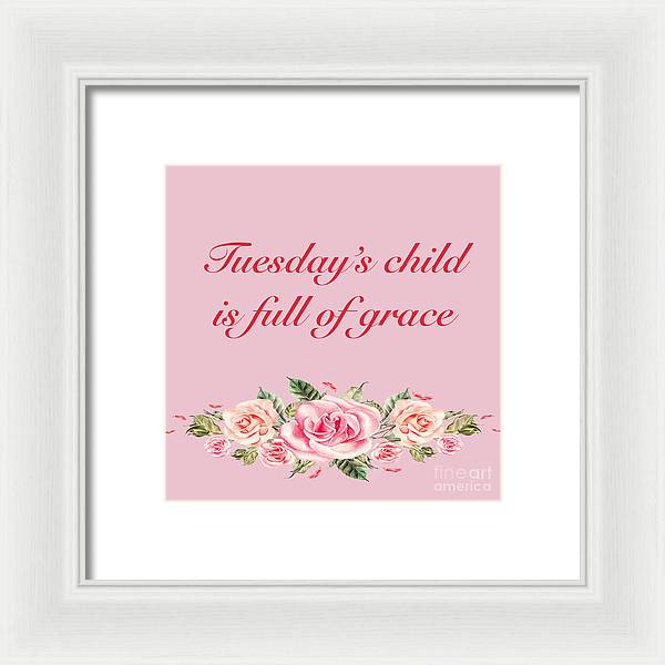 Tuesday's Child #2 - Framed Print