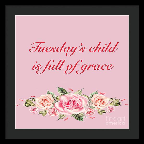 Tuesday's Child #2 - Framed Print