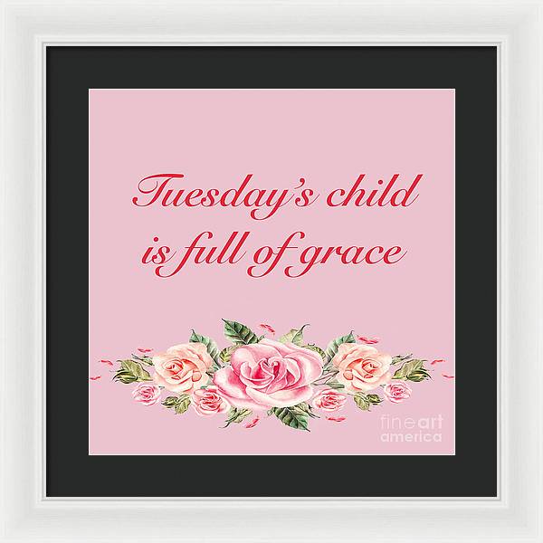 Tuesday's Child #2 - Framed Print