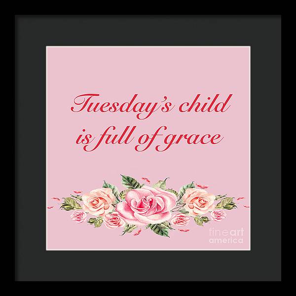 Tuesday's Child #2 - Framed Print