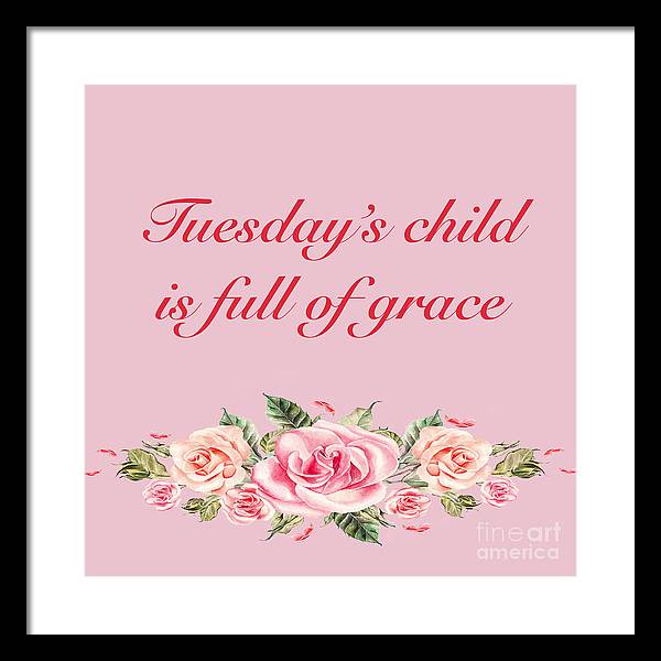 Tuesday's Child #2 - Framed Print