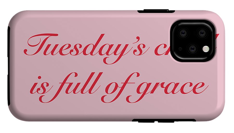 Tuesday's Child #2 - Phone Case