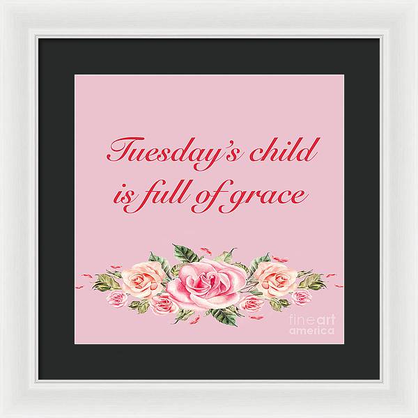 Tuesday's Child #2 - Framed Print