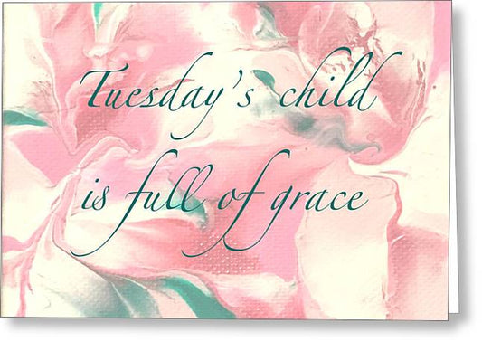 Tuesday's Child - Greeting Card