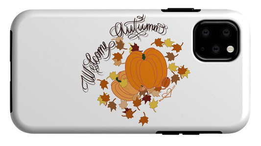 Welcome Autumn - Phone Case
