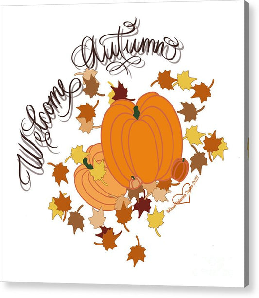 Welcome Autumn - Acrylic Print